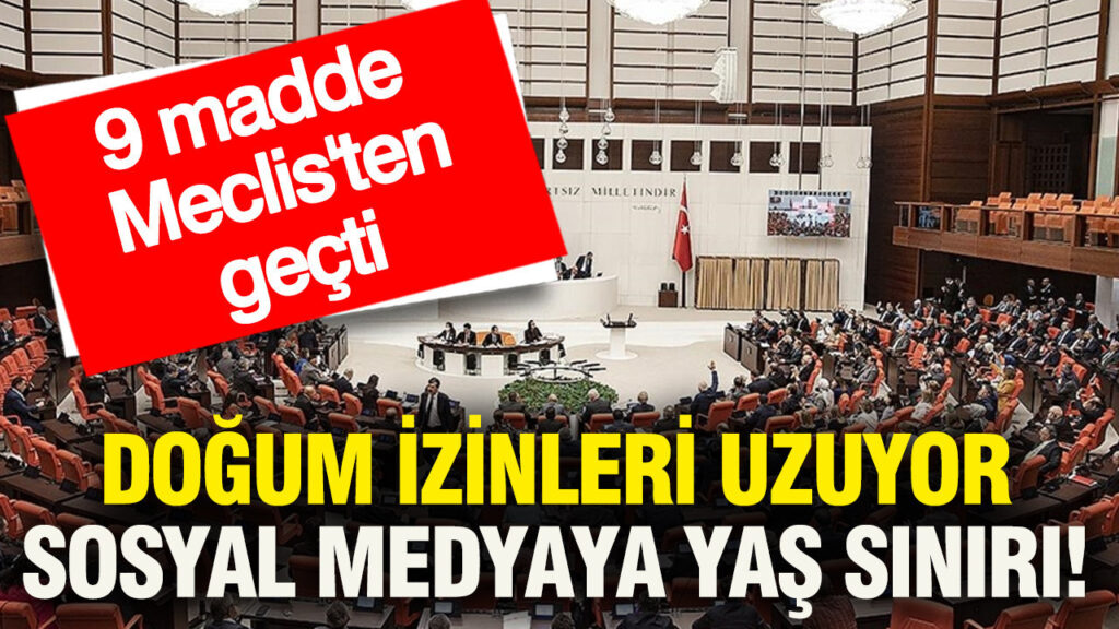 9-madde-meclisten-gecti-dogum-izinleri-uzuyor-sosyal-medyaya-yas-siniri-getiriliyor-z3yhMcRb